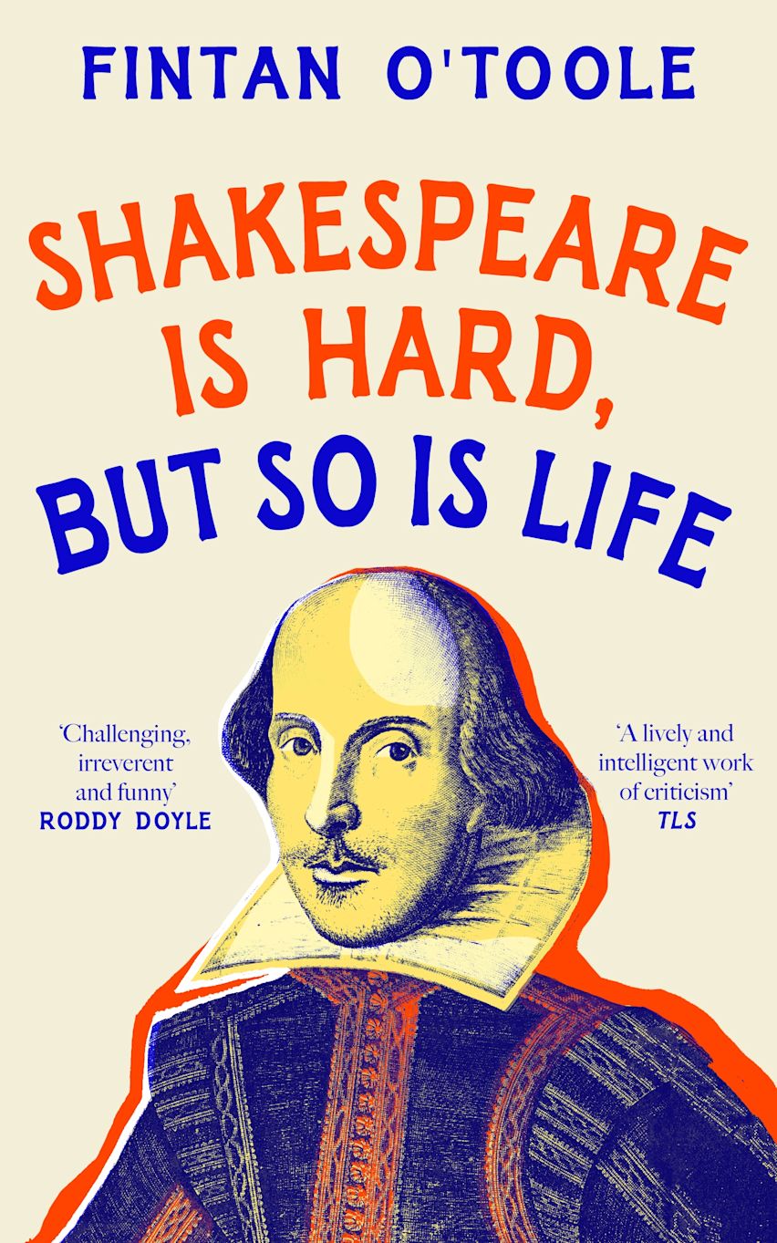 Shakespeare Is Hard, But So Is Life